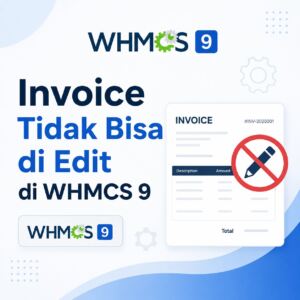 invoice tidak bisa di edit whmcs9